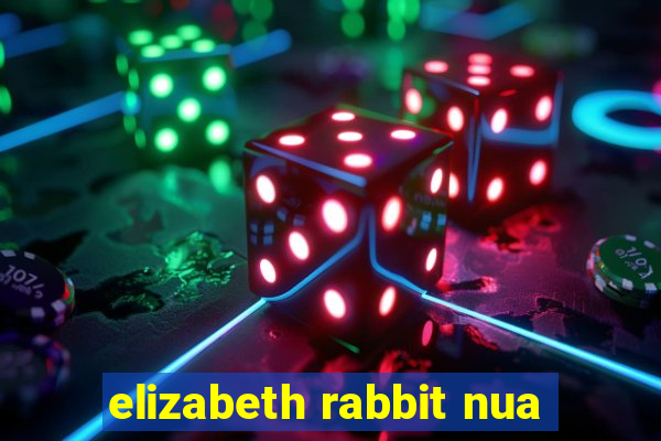 elizabeth rabbit nua